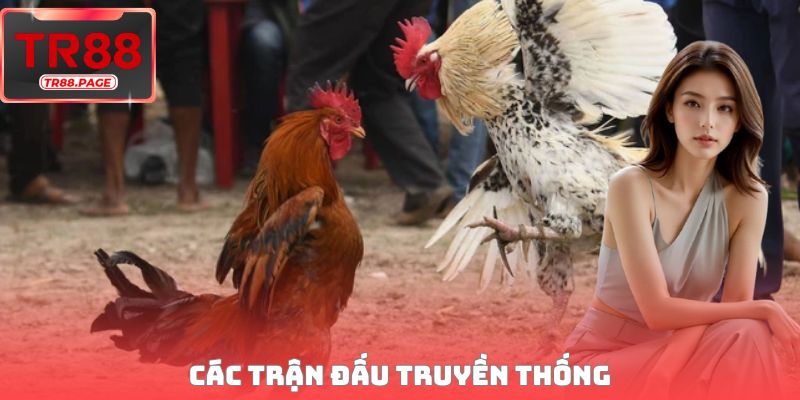 Các trận đấu truyền thống
