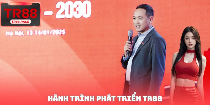 Hành trình phát triển TR88 của CEO Nguyễn Tâm